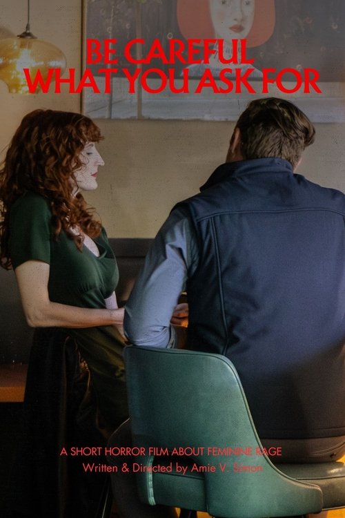 Be Careful What You Ask For Poster