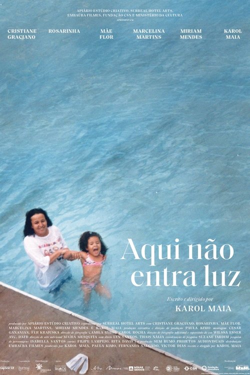Aqui Não Entra Luz (2025) poster