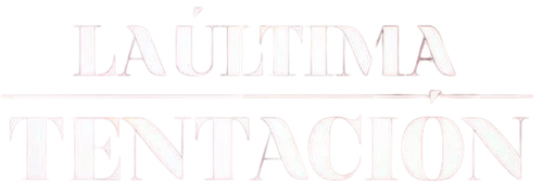 La última tentación
