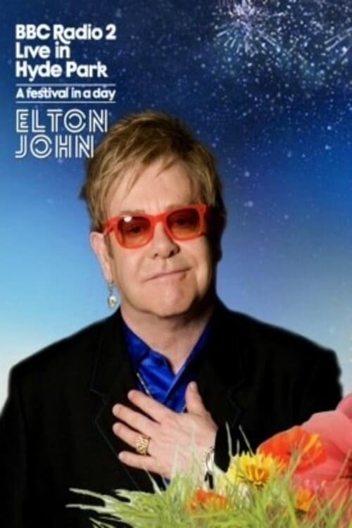 Elton John: Live in Hyde Park 2016 2016