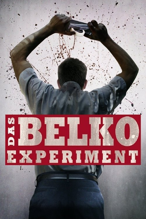 Das Belko Experiment