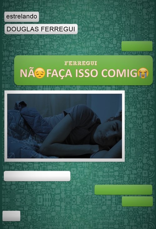 Não Faça Isso Comigo movie poster player