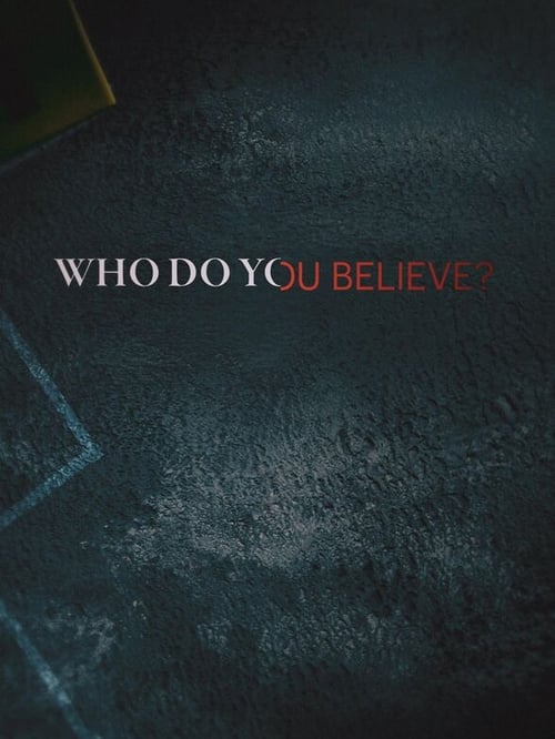 Who Do You Believe? poster