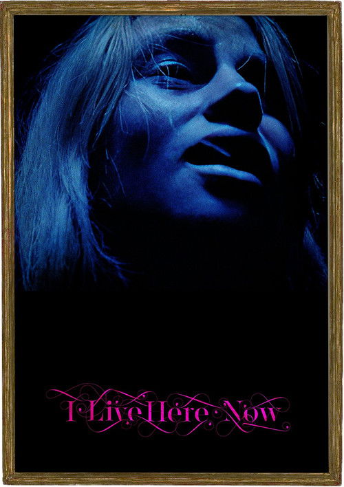 I Live Here Now poster