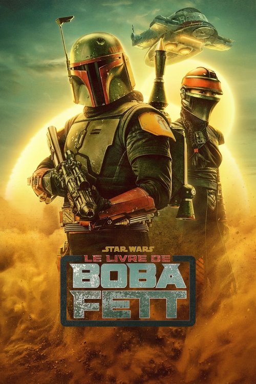 Le Livre de Boba Fett Saison 1 - 2021 Le Livre de Boba Fett Saison 1 - 2021