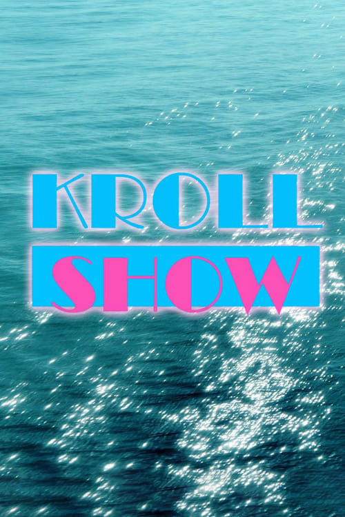 Where to stream Kroll Show Season 1