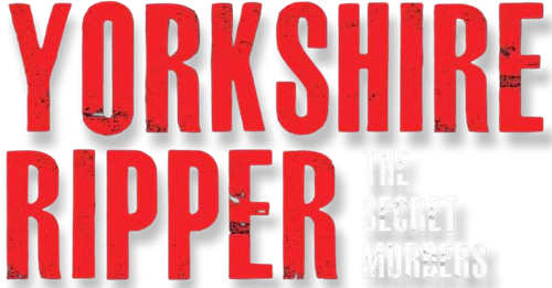 Yorkshire Ripper: The Secret Murders | FlixBox