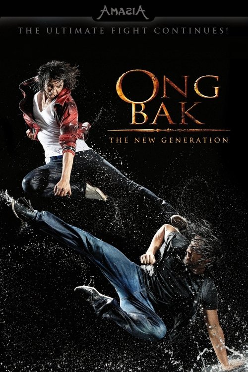 Ong Bak: The New Generation