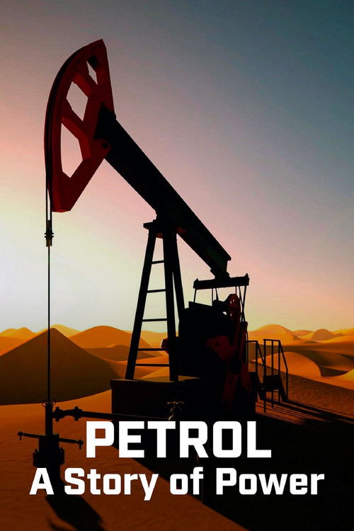Petrol: A Story of Power