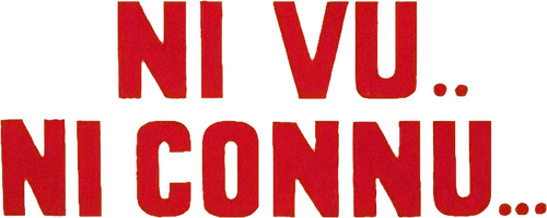 Ni vu… Ni connu…