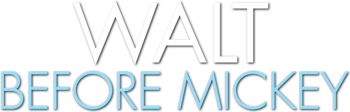 Walt Before Mickey