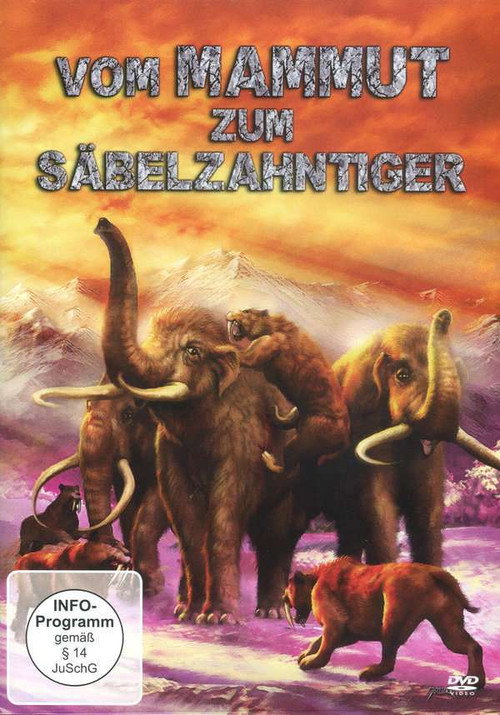 Vom Mammut zum Säbelzahntiger