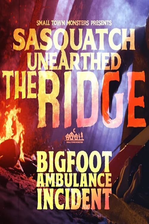 Poster Sasquatch Unearthed: The Ridge