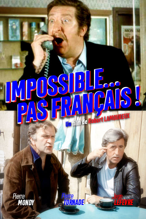 Impossible… pas français (1974)