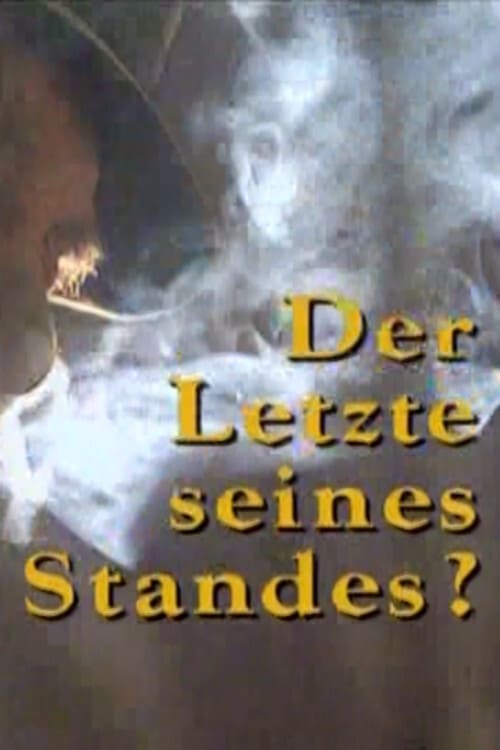 Der Letzte seines Standes?