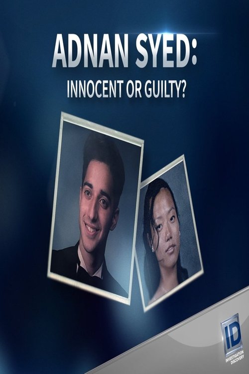 Adnan Syed: Innocent or Guilty? 2016