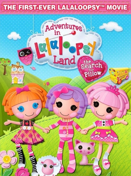 Adventures in Lalaloopsy Land: The Search for Pillow 2012