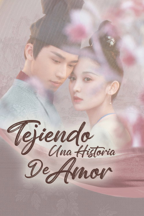 Póster de Weaving a Tale of Love