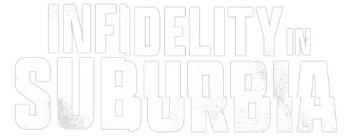 Infidelity in Suburbia
