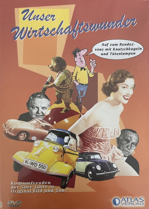 Unser Wirtschaftswunder poster