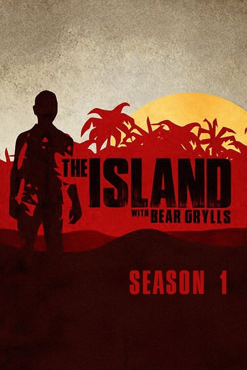 Where to stream The Island with Bear Grylls Season 1