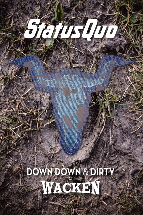 Status.Quo Down Down and Dirty At Wacken 2018 poster