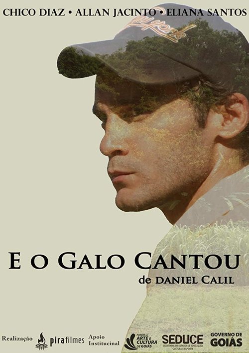 E o Galo Cantou movie poster player