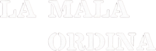 La mala ordina