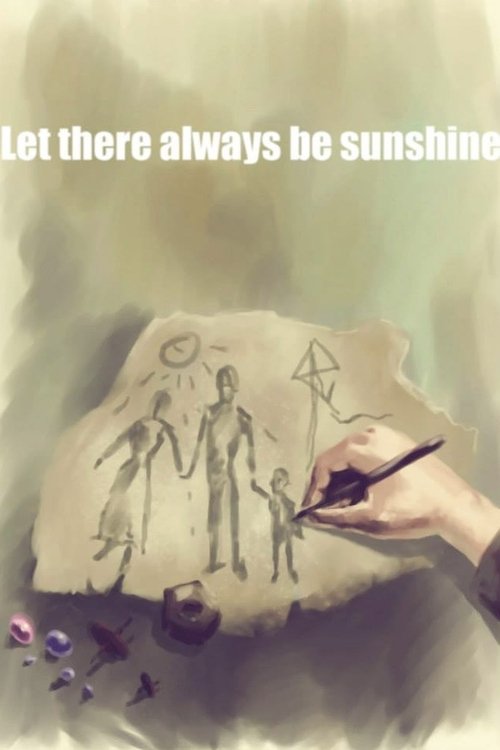 Let There Always Be Sunshine (2015) poster