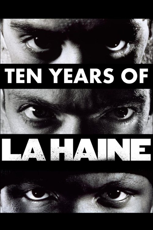 Les 10 Ans de La haine