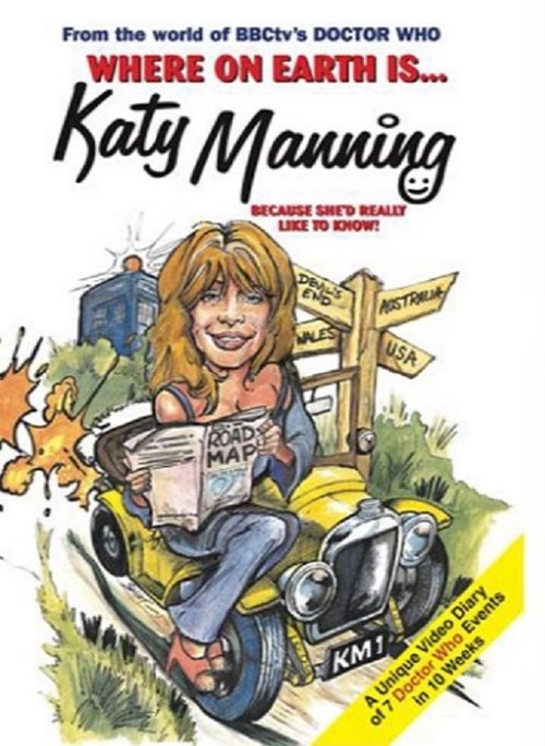 Where on Earth Is... Katy Manning Because She'd Really Like to Know! 1998