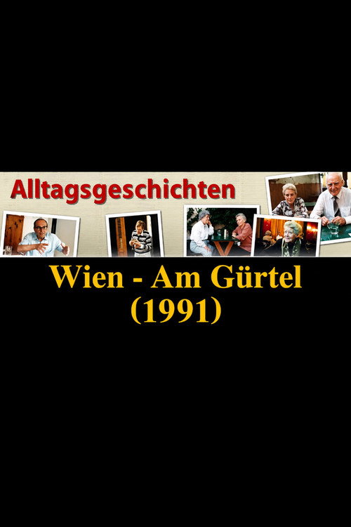 Alltagsgeschichte Wien - Am Gürtel
