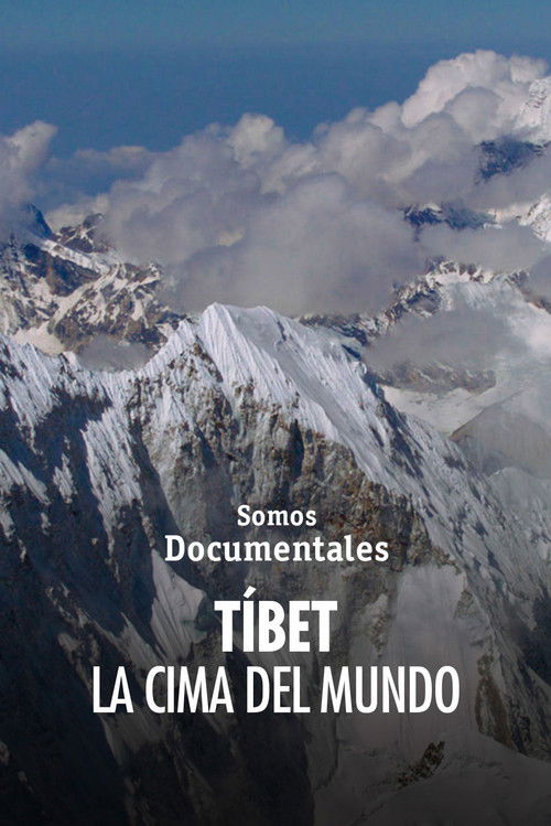 Tíbet, la cima del mundo