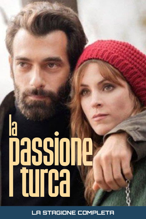 Locandina di La passione turca – Stagione 1