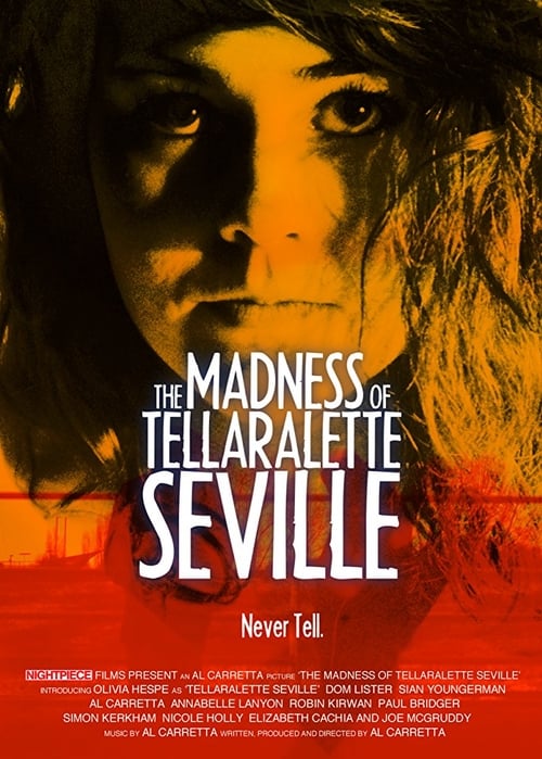 The Madness of Tellaralette Seville poster