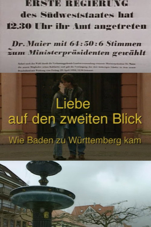 Постер до фільму «Liebe auf den zweiten Blick - Wie Baden zu Württemberg kam»