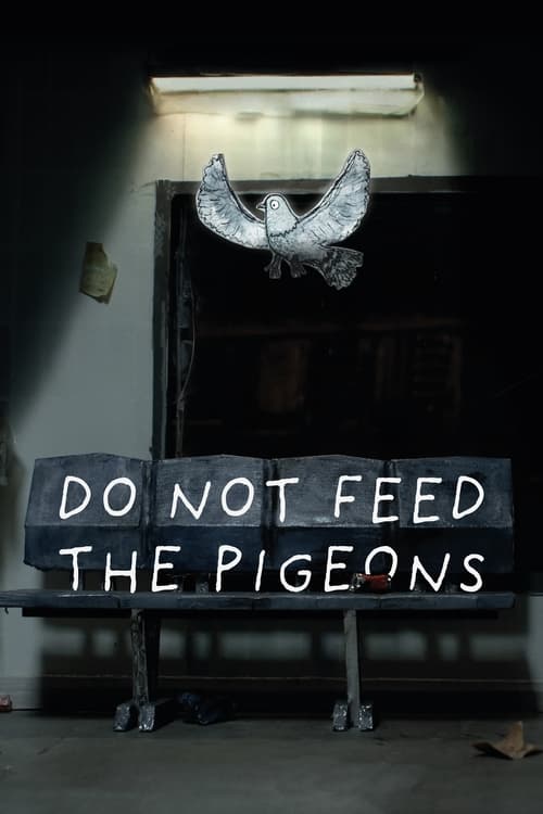 Do Not Feed The Pigeons