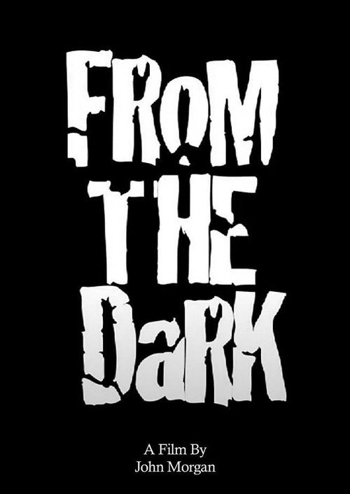 From the Dark
