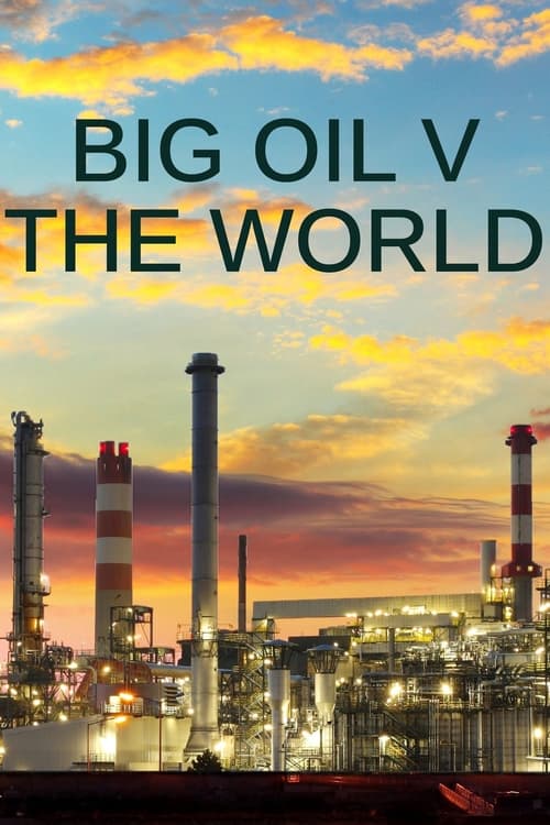 Poster Big Oil v the World