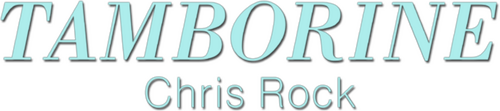 Chris Rock: Tamborine