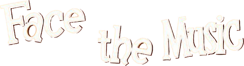 Face the Music