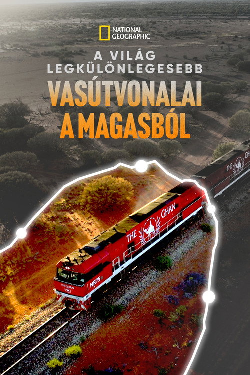 A világ legkülönlegesebb vasútvonalai a magasból