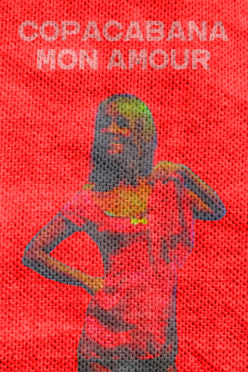 Copacabana Mon Amour poster