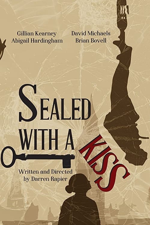 Sealed with a Kiss (2015)