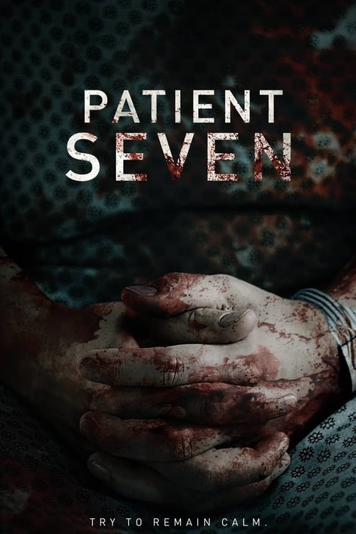 Patient Seven (2016) poster