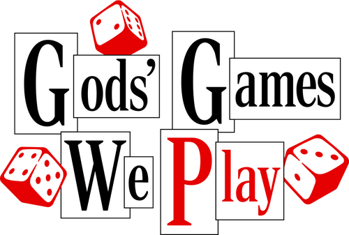 Gods' Games We Play