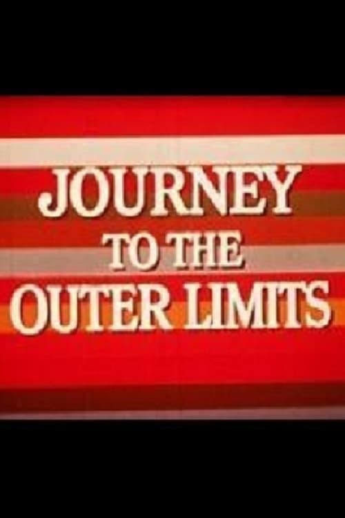 Journey to the Outer Limits 1973