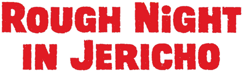 Rough Night in Jericho