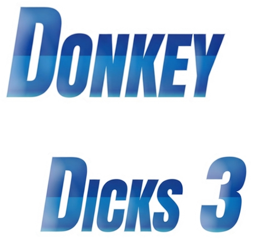 Donkey Dicks 3