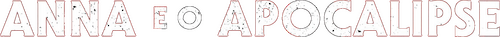 Anna y el Apocalipsis